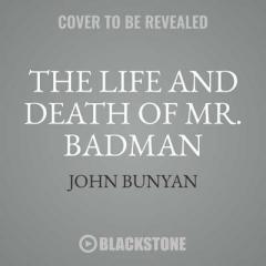The Life and Death of Mr. Badman: Library Edition by John Bunyan Paperback Book