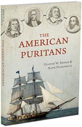 The American Puritans by Dustin Benge Paperback Book