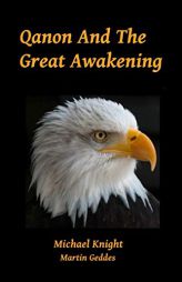 Qanon And The Great Awakening by Martin Geddes Paperback Book