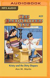 Kristy and the Dirty Diapers (The Baby-Sitters Club) by Ann M. Martin Paperback Book