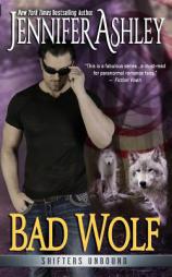 Bad Wolf (Shifters Unbound) by Jennifer Ashley Paperback Book