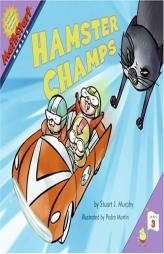 Hamster Champs (MathStart 3) by Stuart J. Murphy Paperback Book