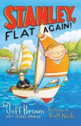 Stanley, Flat Again! by Jeff Brown Paperback Book