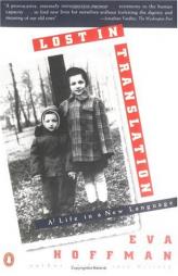 Lost in Translation: A Life in a New Language by Eva Hoffman Paperback Book