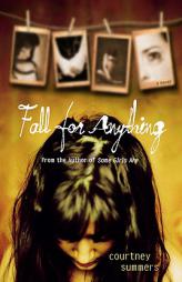 Fall for Anything by Courtney Summers Paperback Book