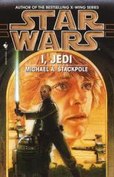 I, Jedi (Star Wars) by Michael A. Stackpole Paperback Book
