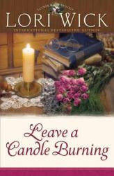 Leave a Candle Burning (Tucker Mills Trilogy) by Lori Wick Paperback Book
