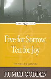 Five for Sorrow, Ten for Joy (Loyola Classics Series) by Rumer Godden Paperback Book