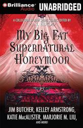 My Big Fat Supernatural Honeymoon by P. N. Elrod Paperback Book