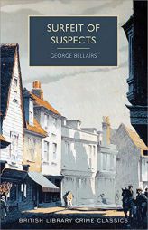 Surfeit of Suspects by George Bellairs Paperback Book