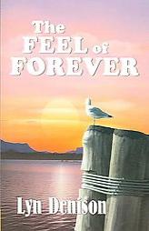 The Feel of Forever by Lyn Denison Paperback Book