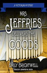 Mrs. Jeffries Delivers the Goods (The Victorian Mystery Series) by Emily Brightwell Paperback Book