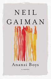 Anansi Boys: A Novel (American Gods) by Neil Gaiman Paperback Book