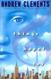 Things Hoped For by Andrew Clements Paperback Book