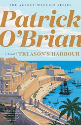 Treason's Harbour (Aubrey/Maturin Novels) by Patrick O'Brian Paperback Book