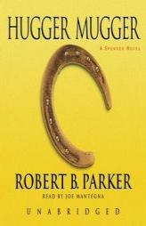 Hugger Mugger: A Spenser Novel by Robert B. Parker Paperback Book