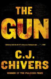 The Gun by C. J. Chivers Paperback Book