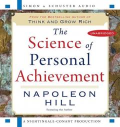 The Science of Personal Achievement: Follow in the Footsteps of the Giants of Success by Napoleon Hill Paperback Book
