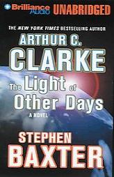 Light of Other Days, The by Arthur C. Clarke Paperback Book