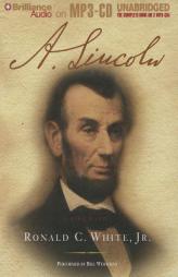 A. Lincoln: A Biography by Ronald C. White Jr Paperback Book