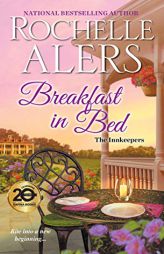 Breakfast in Bed (The Innkeepers) by Rochelle Alers Paperback Book