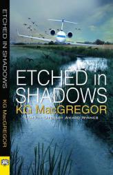 Etched in Shadows by KG MacGregor Paperback Book