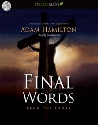Final Words: From the Cross by Adam Hamilton Paperback Book