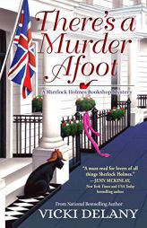 There's a Murder Afoot: A Sherlock Holmes Bookshop Mystery by Vicki Delany Paperback Book