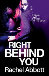 Right Behind You by Rachel Abbott Paperback Book