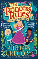 It’s a Prince Thing (The Princess Rules) by Philippa Gregory Paperback Book