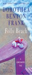 Folly Beach: A Lowcountry Tale by Dorothea Benton Frank Paperback Book