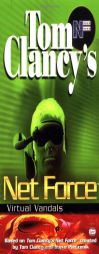 Virtual Vandals (Tom Clancy's Net Force; Young Adults, No. 1) by Tom Clancy Paperback Book