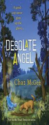 Desolate Angel (A Dead Detective Mystery) by Chaz McGee Paperback Book