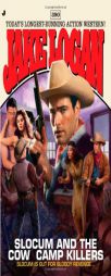 Slocum #390: Slocum and the Cow Camp Killers by Jake Logan Paperback Book