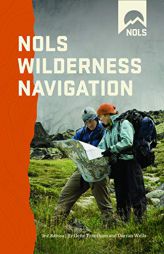 Nols Wilderness Navigation by Gene Trantham Paperback Book