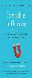 Invisible Influence: The Hidden Forces That Shape Behavior by Jonah Berger Paperback Book