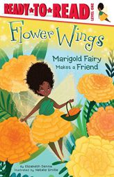 Marigold Fairy Makes a Friend! by Elizabeth Dennis Paperback Book
