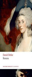Roxana: The Fortunate Mistress (Oxford World's Classics) by Daniel Defoe Paperback Book