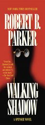 Walking Shadow (Spenser) by Robert B. Parker Paperback Book