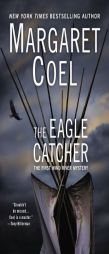 The Eagle Catcher (A Wind River Reservation Myste) by Margaret Coel Paperback Book