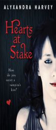 Hearts at Stake: The Drake Chronicles by Alyxandra Harvey Paperback Book