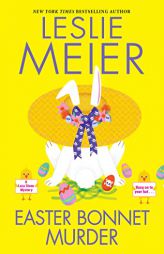Easter Bonnet Murder (A Lucy Stone Mystery) by Leslie Meier Paperback Book