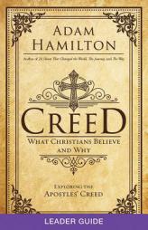 Creed Leader Guide: What Christians Believe and Why (Creed series) by  Paperback Book