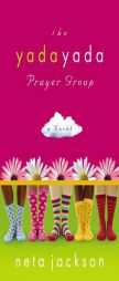 The Yada Yada Prayer Group by Neta Jackson Paperback Book