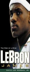 Lebron James by David Lee Morgan Paperback Book