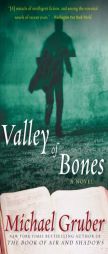 Valley of Bones by Michael Gruber Paperback Book