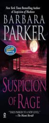 Suspicion of Rage by Barbara Parker Paperback Book