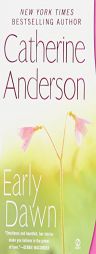 Early Dawn by Catherine Anderson Paperback Book
