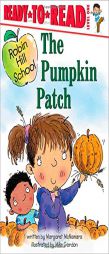 The Pumpkin Patch (Ready-to-Read. Level 1) by Margaret McNamara Paperback Book