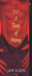 A Taste of Honey by Jami Alden Paperback Book